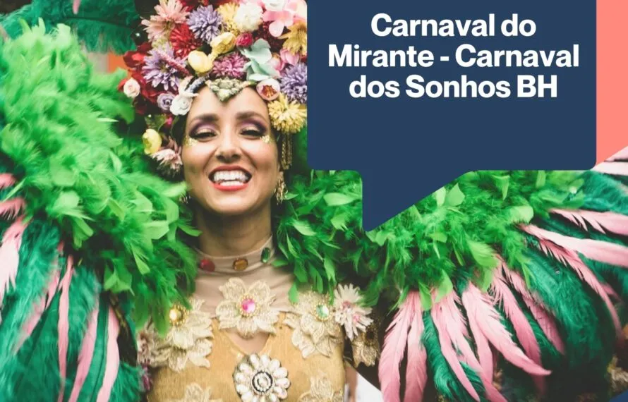 Carnaval do Mirante – Carnaval dos Sonhos BH Carnaval do Mirante