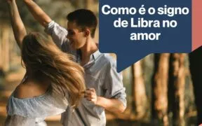 Como é o signo de Libra no amor