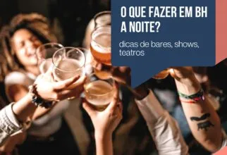 O que fazer em Belo horizonte a noite?