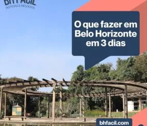 O que fazer em Belo Horizonte em 3 dias
