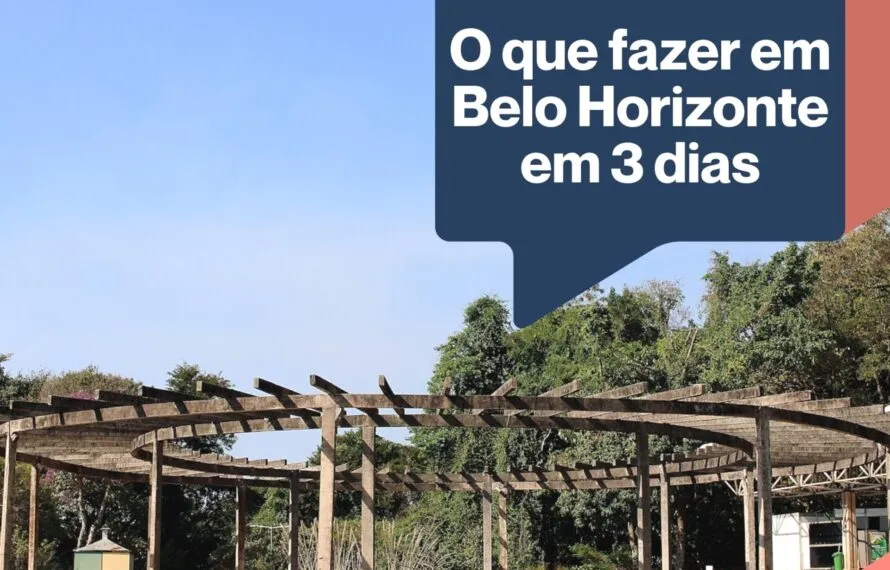 O que fazer em Belo Horizonte em 3 dias