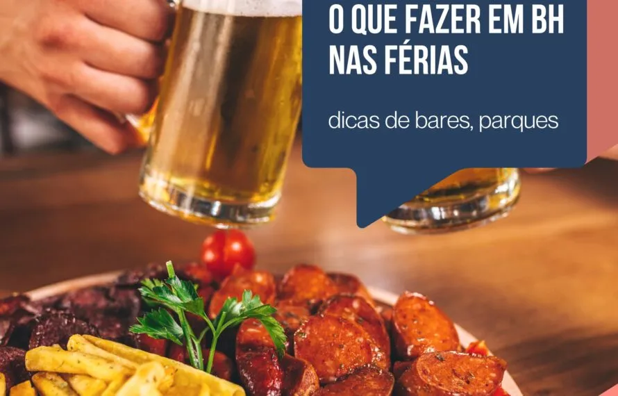 O que fazer nas férias de julho em BH