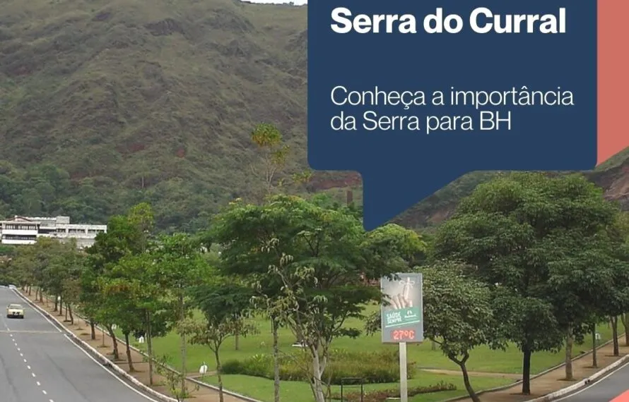 Serra do Curral: Uma Parte Importante da História de Belo Horizonte serra do curral