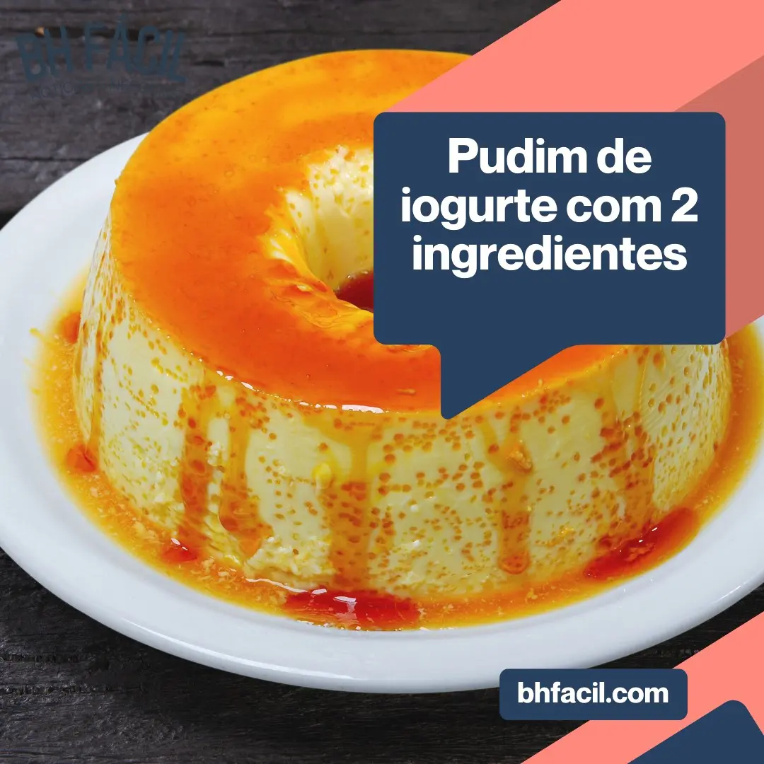 Receita simples de pudim de iogurte com apenas 2 ingredientes