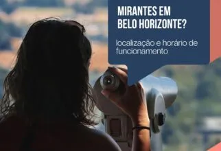 Mirantes em BH: Conheça os 6 pontos mais altos da cidade